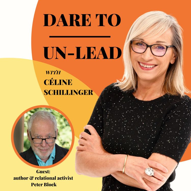 cover art for Creating together the future we want: author & relational activist Peter Block