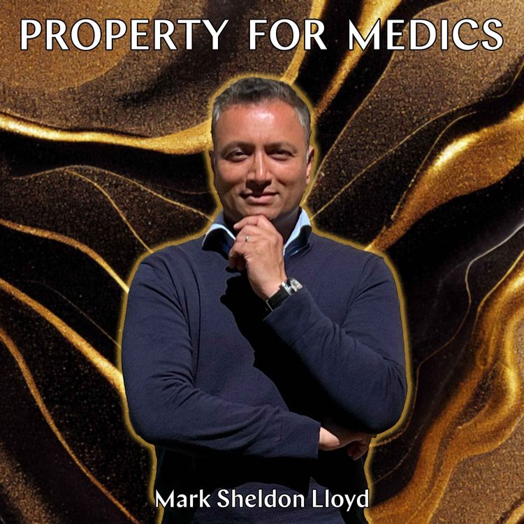 cover art for Mark Sheldon Lloyd - Medics Money Podcast Episode