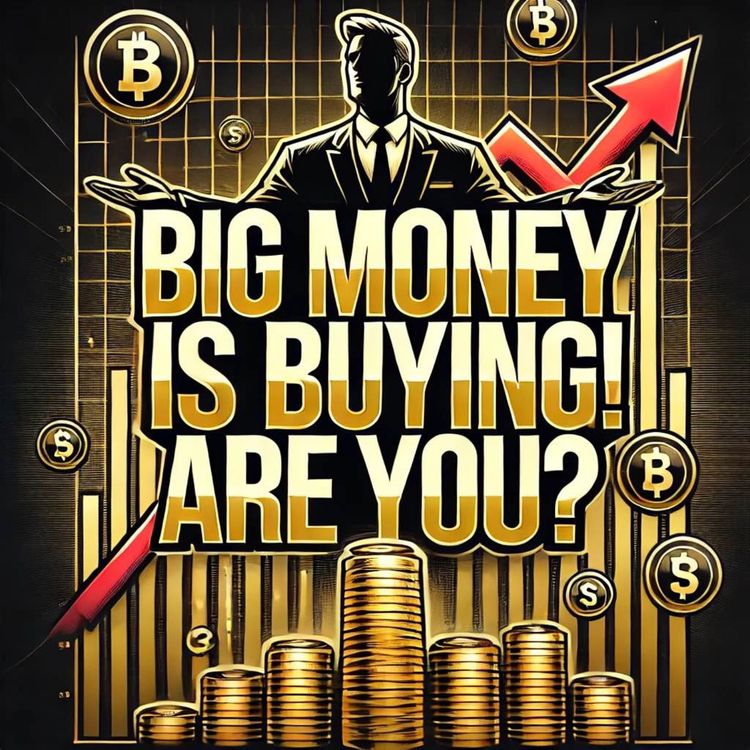 cover art for Nov 18: Big Money is Buying! Are you?