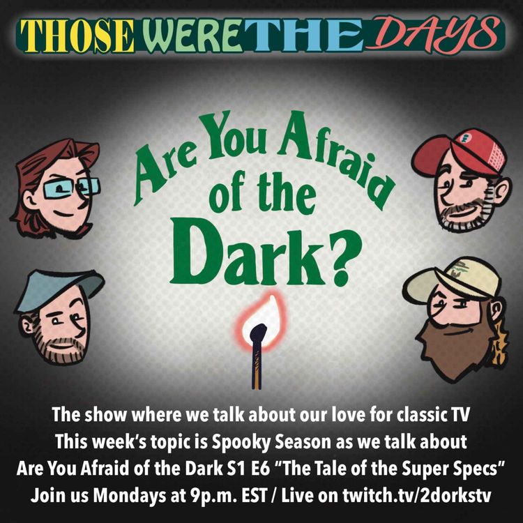 cover art for Are You Afraid of the Dark - S1E6 - The Tale of the Super Specs