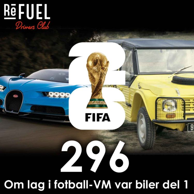cover art for #296 - Om lag i fotball-VM var biler del 1