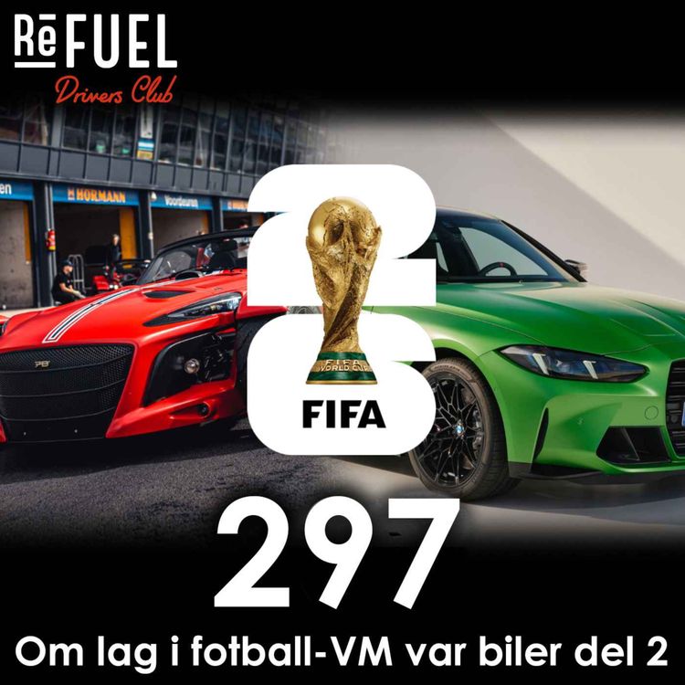 cover art for #297 - Om lag i fotball-VM var biler del 2