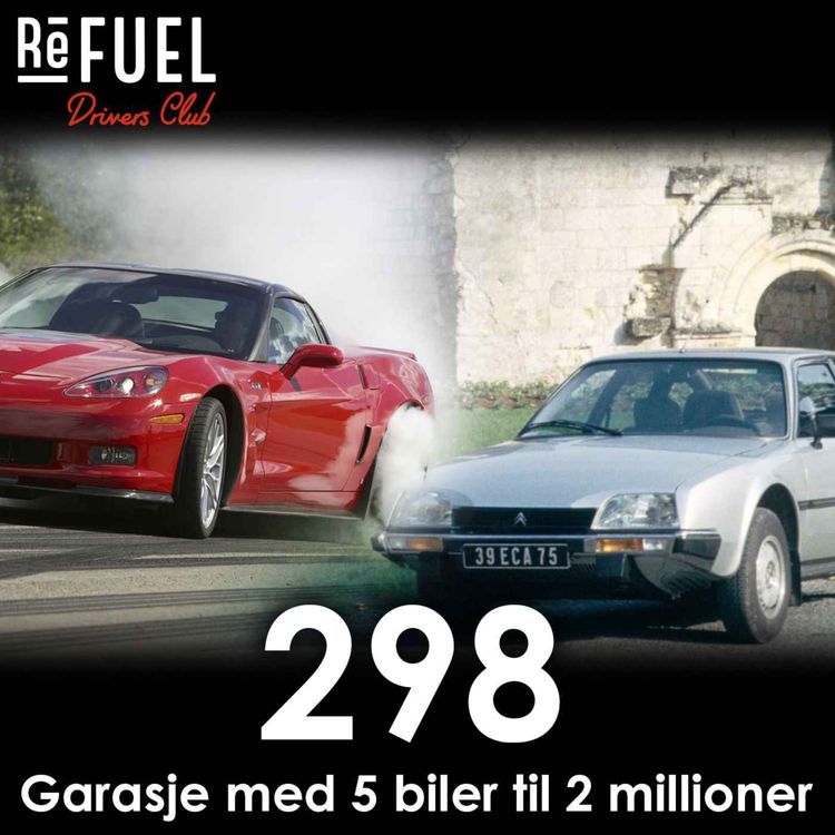 cover art for #298 - Garasje med 5 biler til 2 millioner