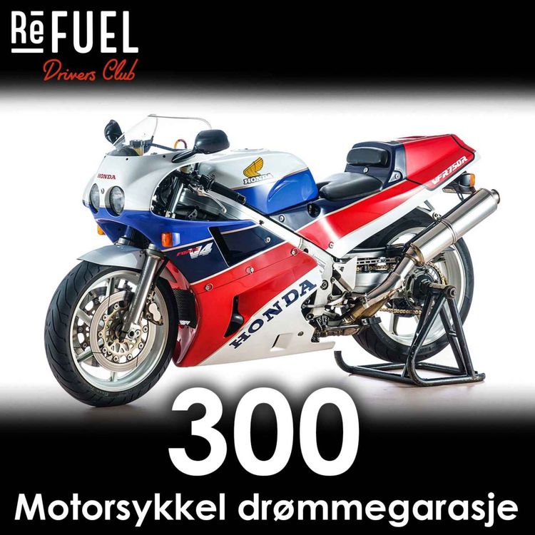 cover art for #300 - Motorsykkel drømmegarasje