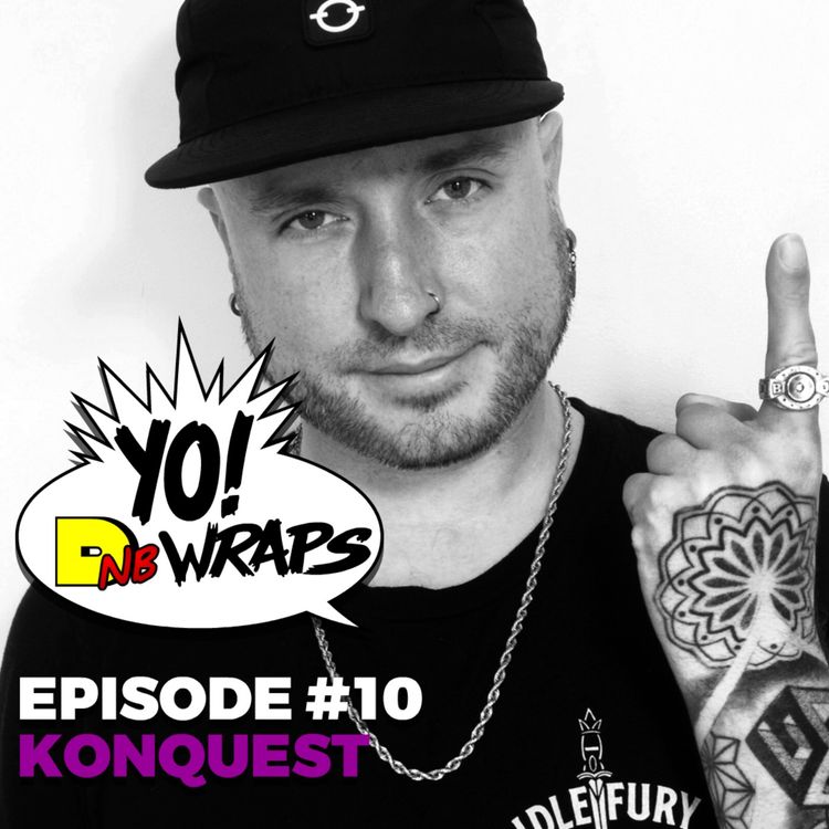 cover art for Yo! DNB Wraps 010-Konquest Interview (Hosted by Lee UHF) (Audio Version)