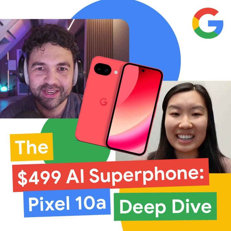 cover art for The $499 AI Superphone: Pixel 10a Deep Dive