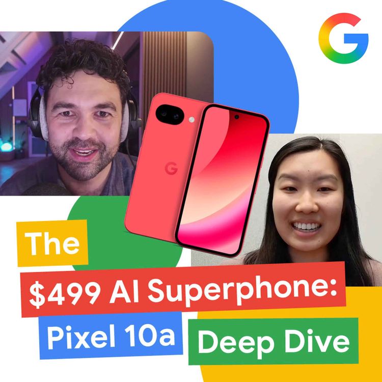 cover art for The $499 AI Superphone: Pixel 10a Deep Dive