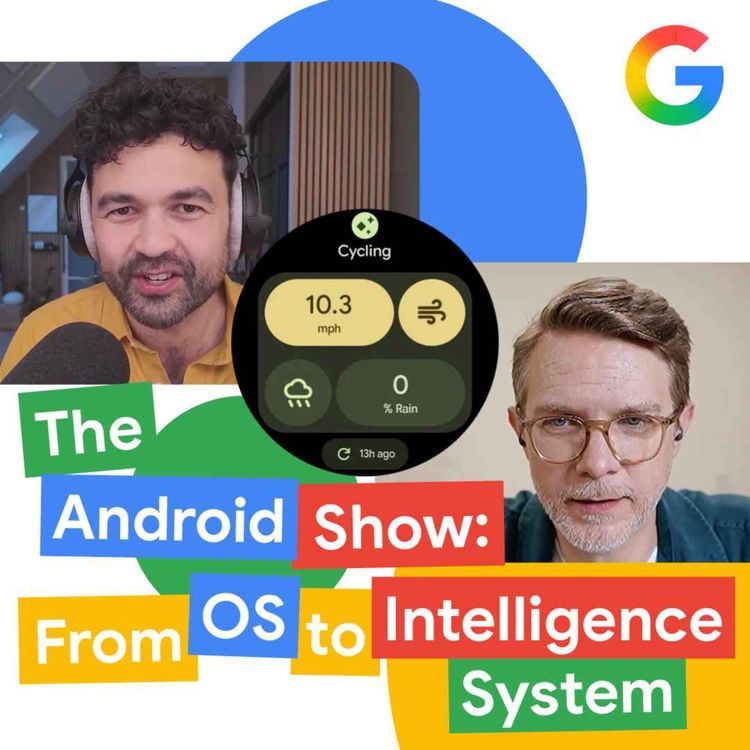 cover art for  The Android Show: From OS to Intelligence System