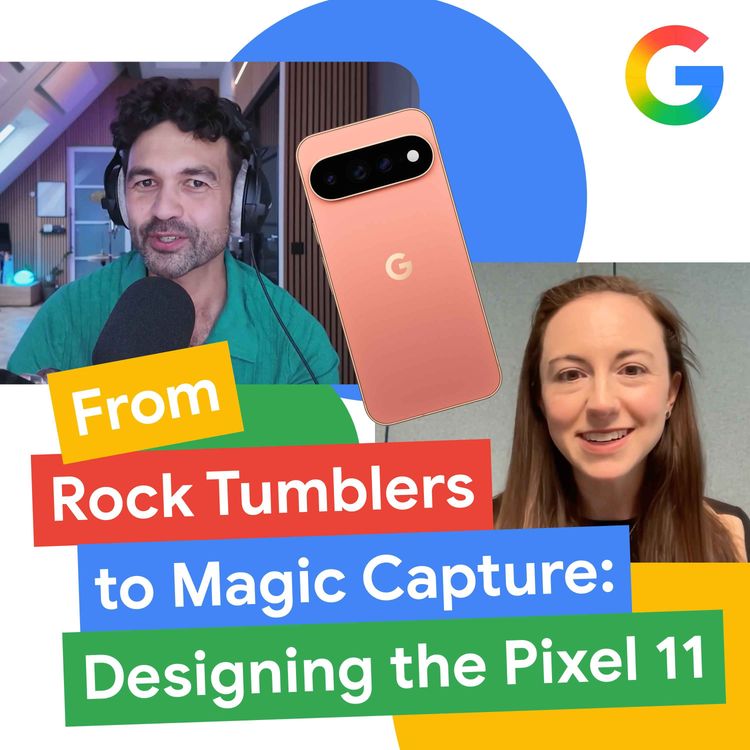 cover art for From Rock Tumblers to Magic Capture: Designing the Pixel 11