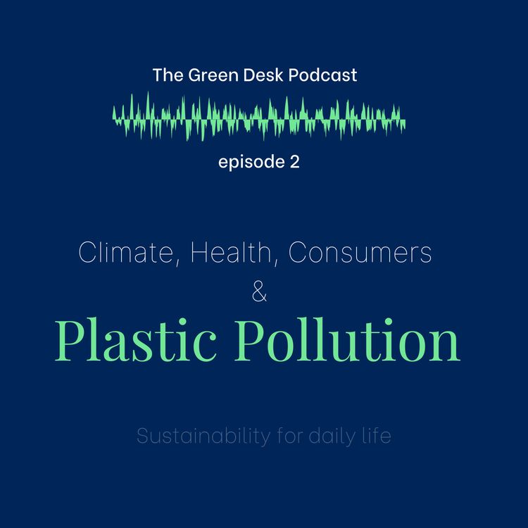 cover art for Plastic Pollution, Climate change & Consumer Power 