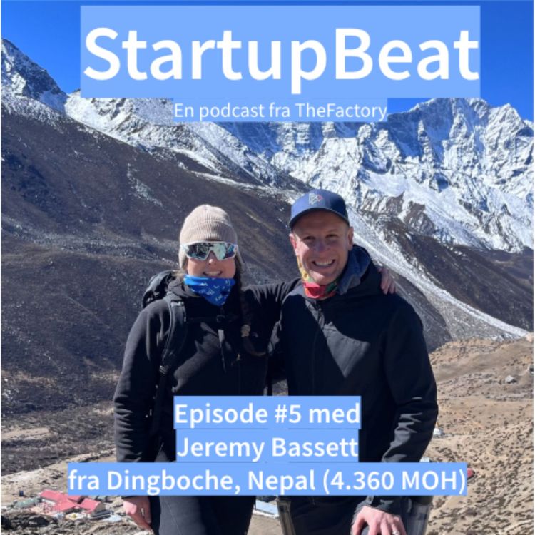 cover art for StartupBeat - "Mt Everest Special 2" med Jeremy Basset på Dingboche, Nepal (4.360 moh)