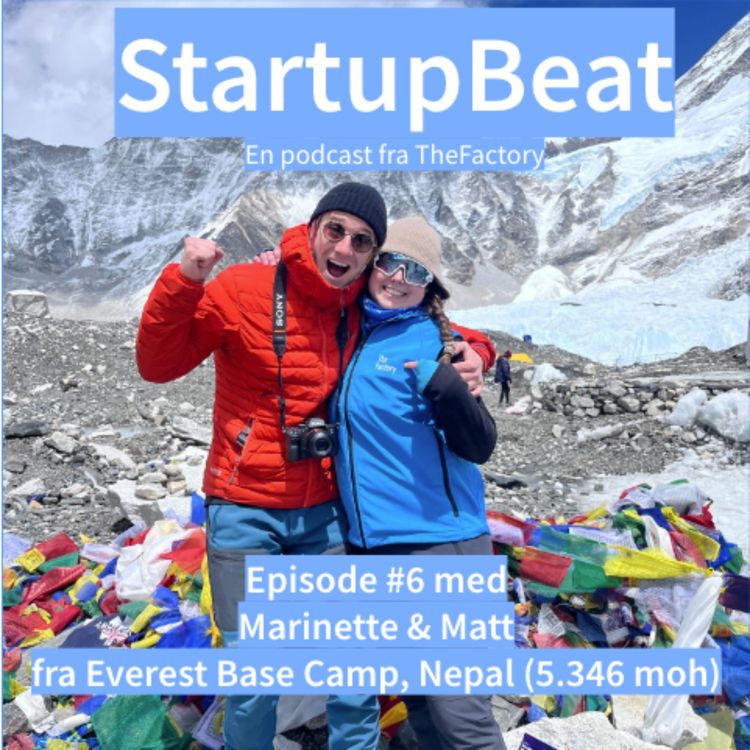 cover art for StartupBeat - "Mt Everest Special 3" med Marinette & Matt, Everest Base Camp i Nepal (5.364 moh)