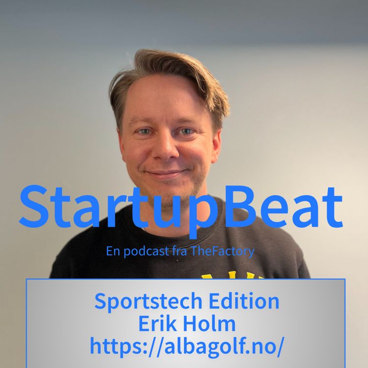 cover art for StartupBeat - Sportstech Edition - Erik Holm fra Alba