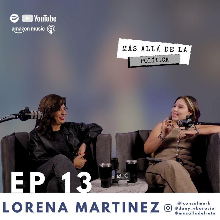 cover art for ¿Por qué hacer lo que más amas? – con Lorena Martínez