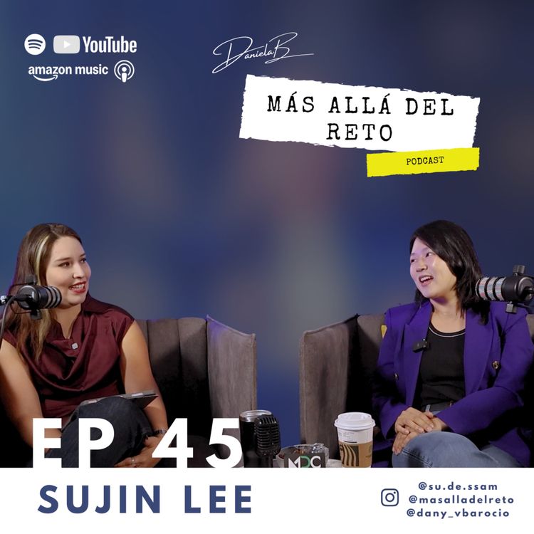 cover art for Raíces, resiliencia y emprendimiento – con Sujin Lee