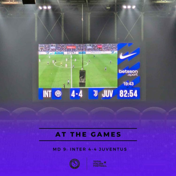 cover art for 24/25, Ep.41: At the Games - Inter 4-4 Juventus