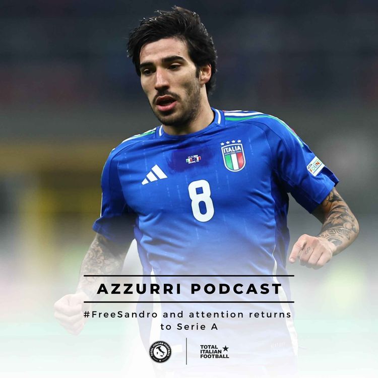 cover art for Ep.129: #FreeSandro, attention returns to Serie A