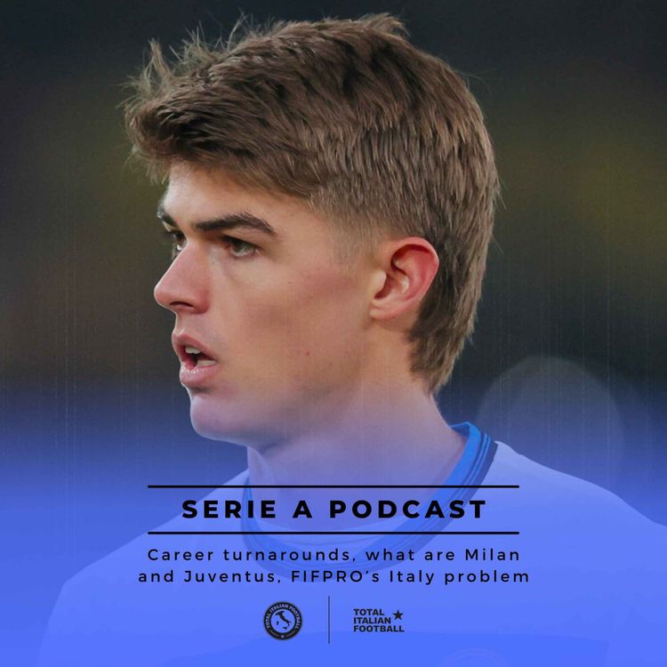 cover art for Ep.136: Career turnarounds, what are Milan and Juventus?