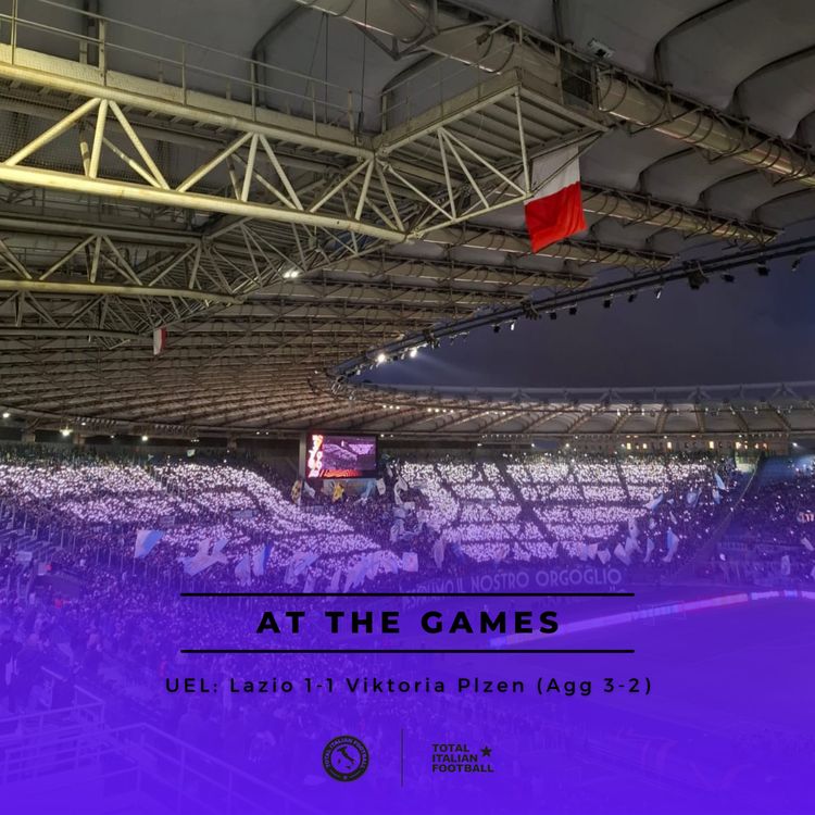 cover art for Ep.184: At the Games - Lazio 1-1 Viktoria Plzen
