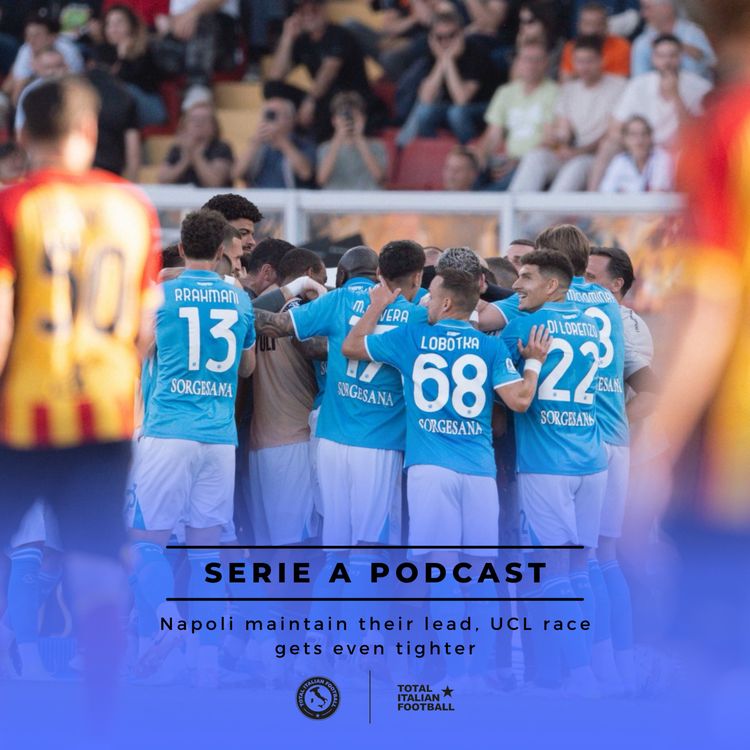 cover art for Ep.208: Napoli maintain their lead, UCL race gets even tighter