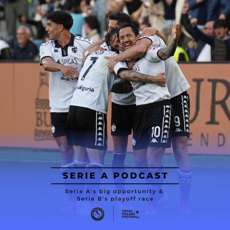 cover art for Ep.210: Serie A’s big opportunity & Serie B’s playoff race