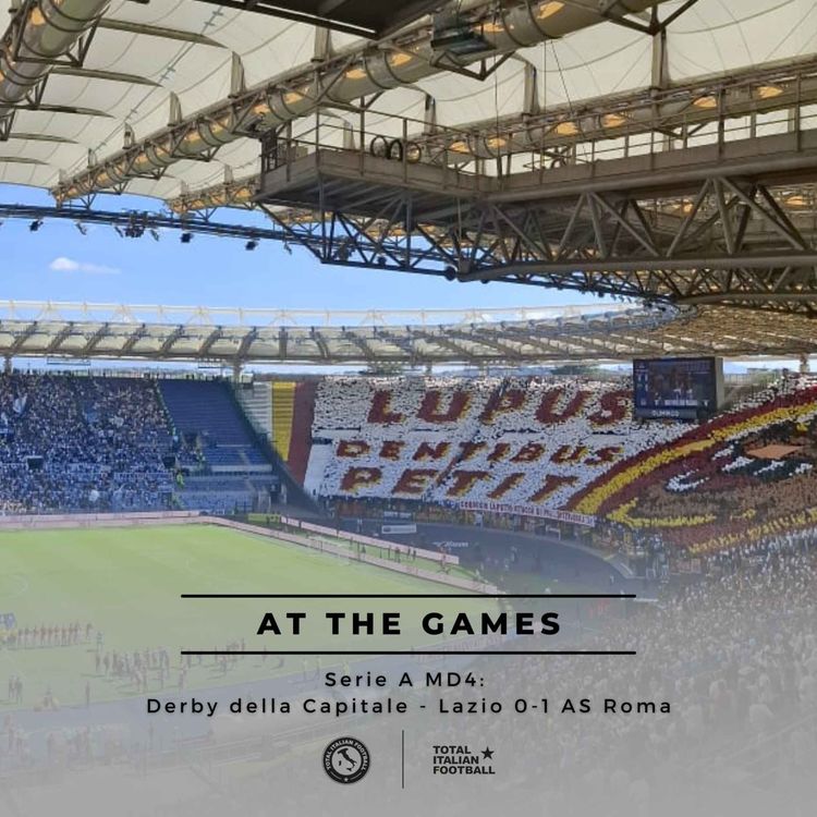 cover art for Ep.255: At the Games - Lazio 0-1 AS Roma, Derby della Capitale
