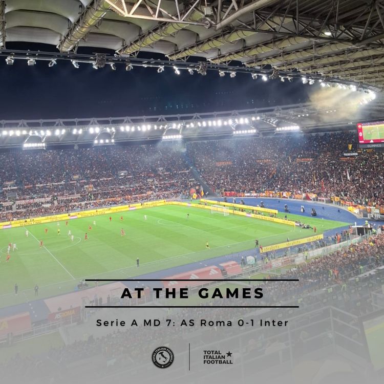 cover art for Ep.268: At the Games - AS Roma 0-1 Inter