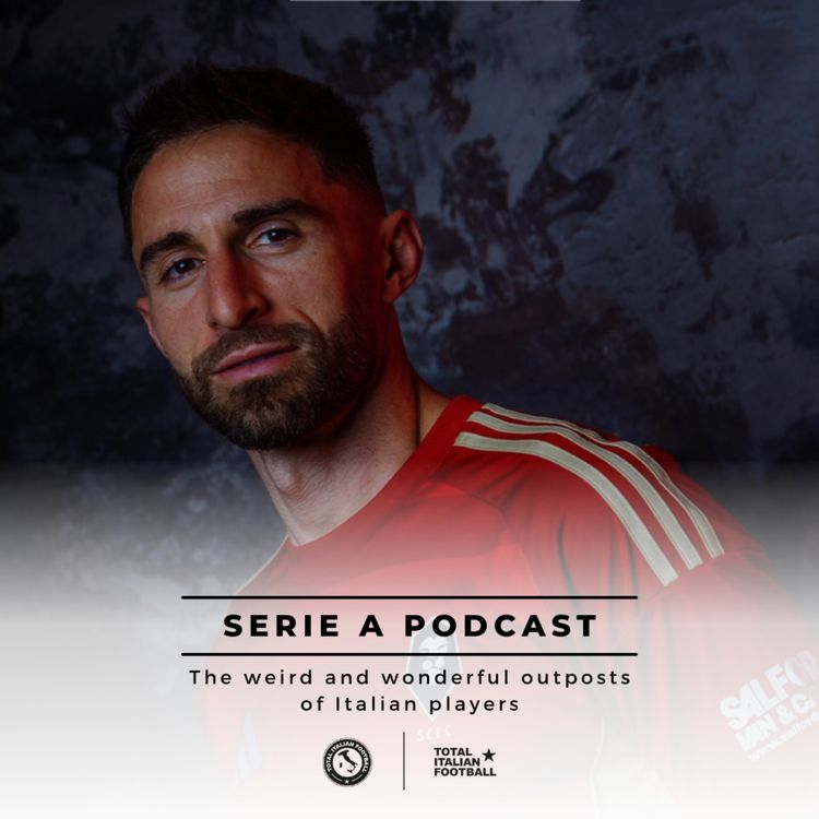 cover art for Ep.273: Italian football’s strangest transfers