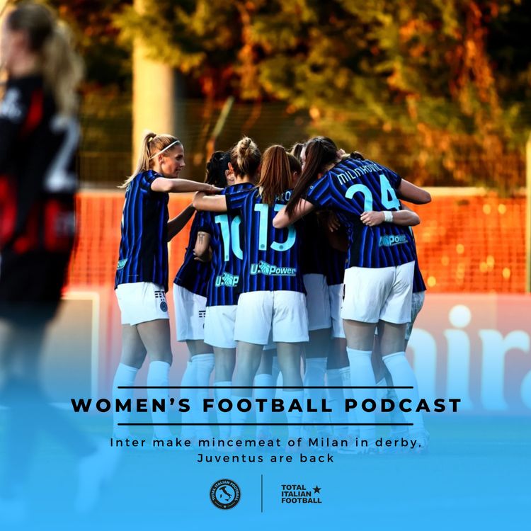 cover art for Ep.295: Inter make mincemeat of Milan in derby, Juventus are back