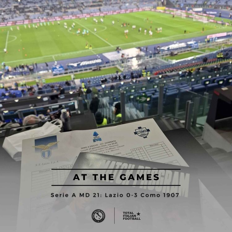 cover art for Ep.304: At the Games - Lazio 0-3 Como 1907