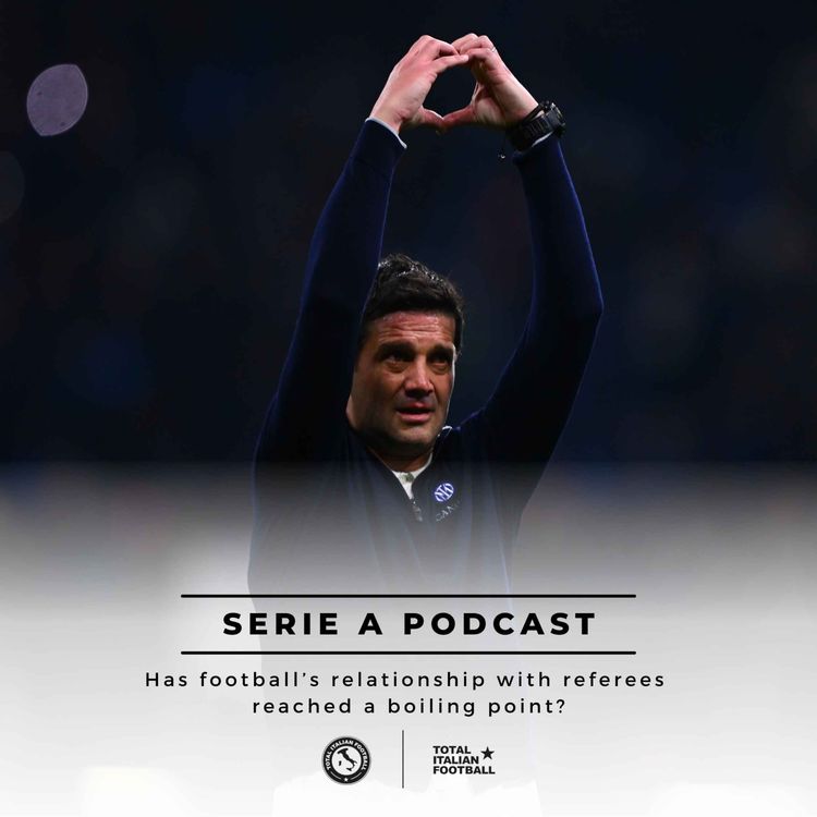 cover art for Ep.319: Has football’s relationship with referees reached a boiling point?