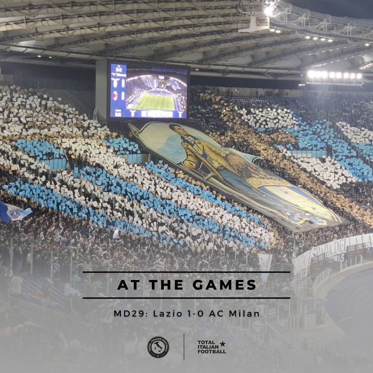 cover art for Ep.328: At the Games - Lazio 1-0 AC Milan
