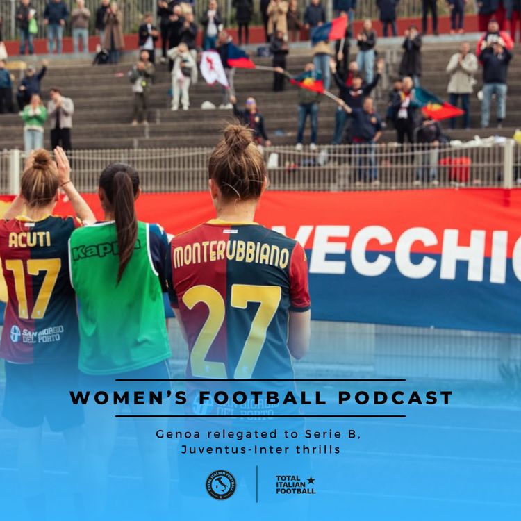 cover art for Ep.351: Genoa relegated to Serie B, Juventus-Inter thrills