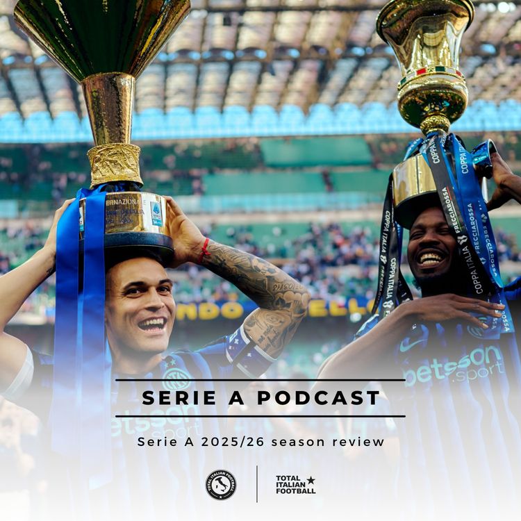 cover art for Ep.358: The Men's Serie A 25/26 season review