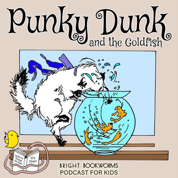 cover art for Punky Dunk and the Goldfish - Whimsical Story for Kids