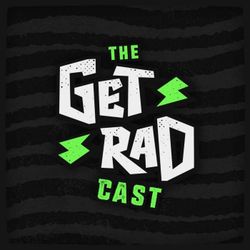 cover art for The Get Rad Cast