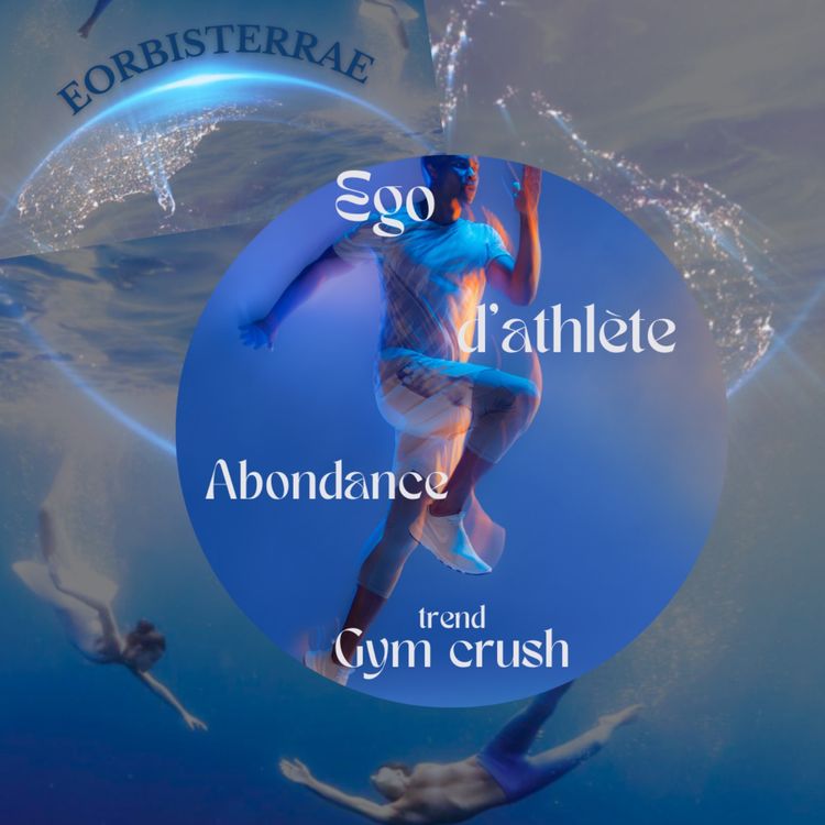 cover art for Ego d'athlète, abondance et trend gym crush 
