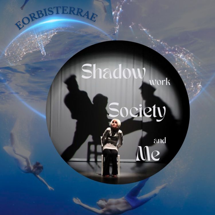 cover art for Shadow work, society and me