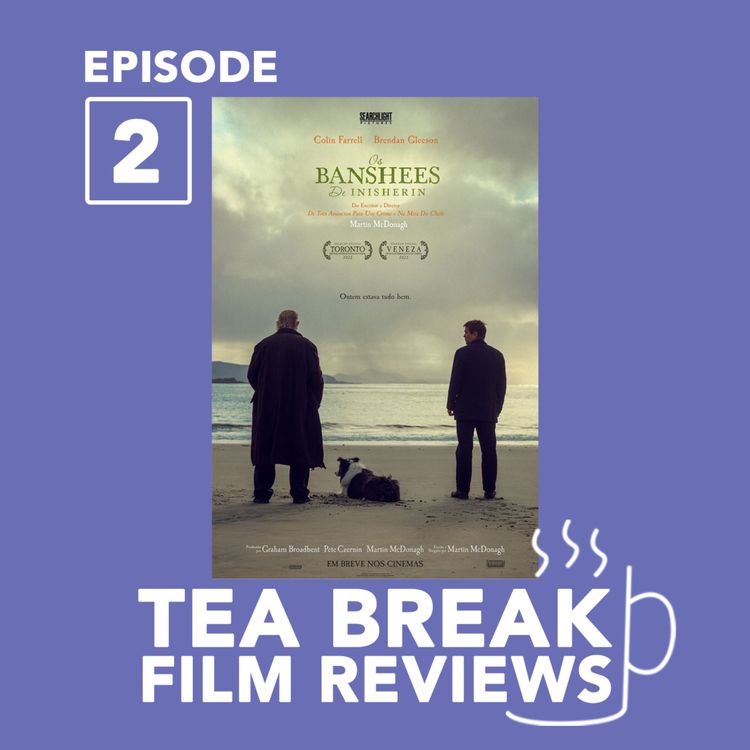 cover art for Episode 2 - The Banshees of Inisherin (2022)