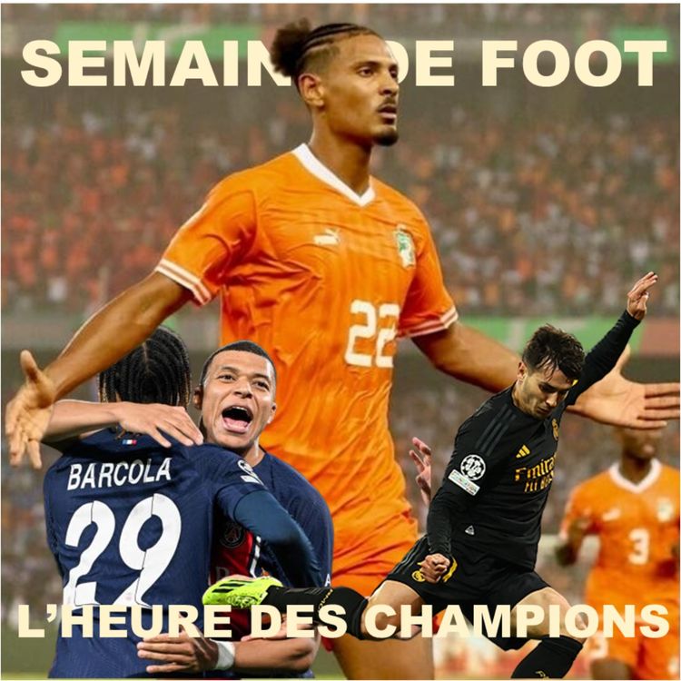 cover art for Semaine de Foot #7 - De l'Afrique à l'Europe