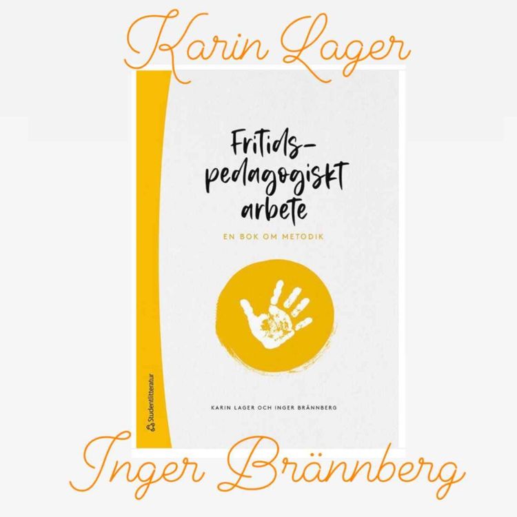 cover art for #11 Karin Lager & Inger Brännberg gästar podden!