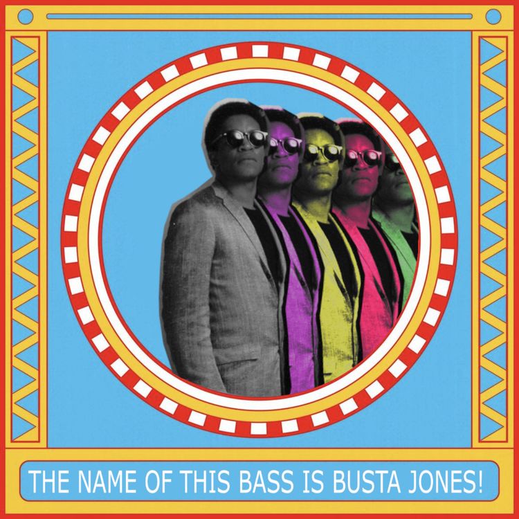 cover art for The Name of This Bass is Busta Jones