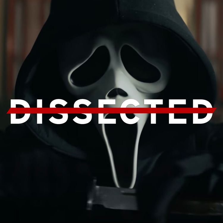 cover art for Dissected - Ep. 9 : Scream (2022), mille-feuille méta