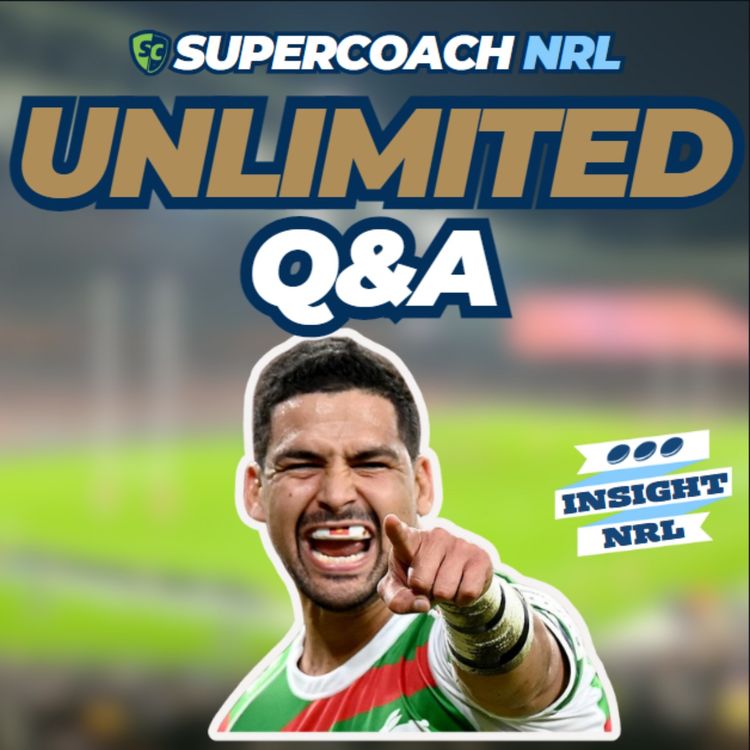 cover art for Insight Unlimited Q&A | NRL Supercoach 2024 | Round 14