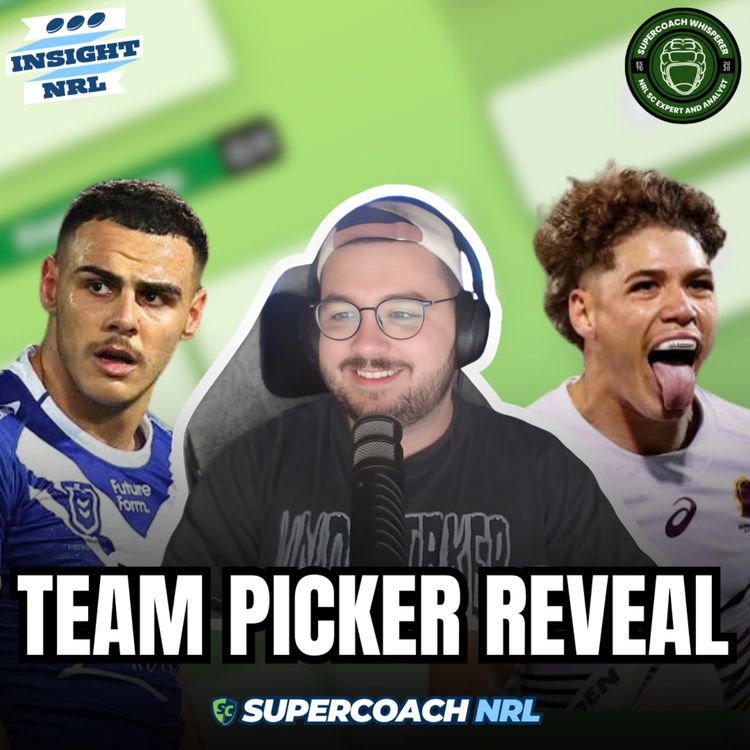 cover art for Supercoach Whisperer's Team Picker Team Reveal | Reece Walsh Lightning