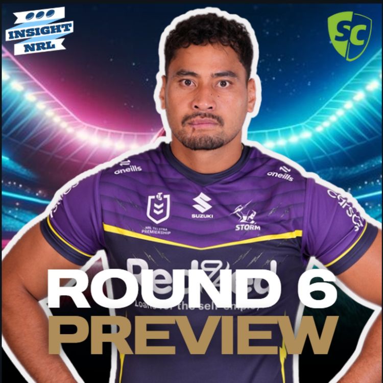 cover art for Round 6 Preview | Cash Gen options | Cant or Egan