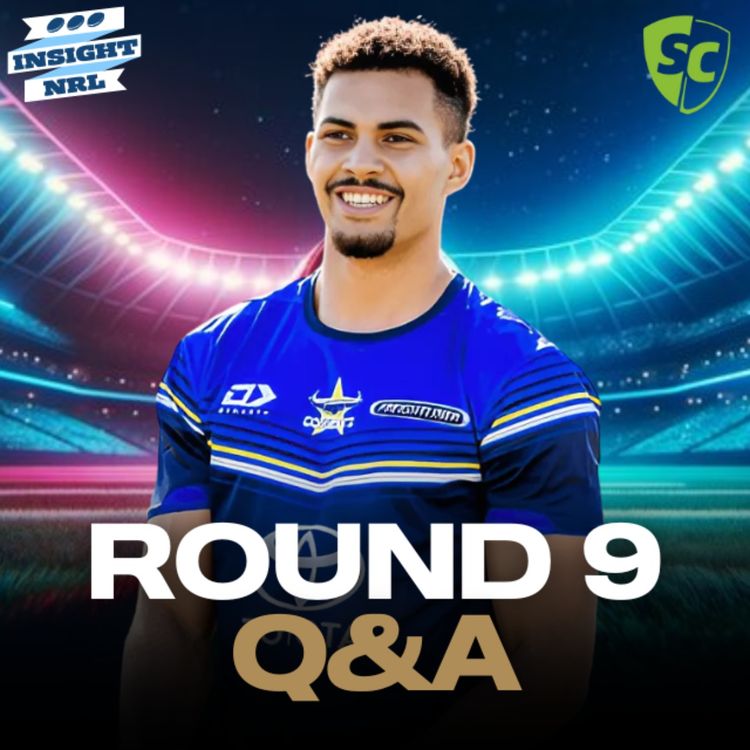 cover art for Round 9 Subscriber Q&A | Buy or Sell Knights?