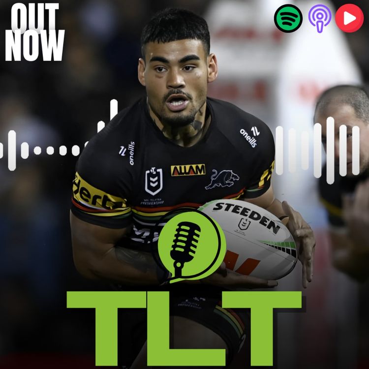 cover art for TLT Round 17 | Sea Eagles & Cowboys make big changes!