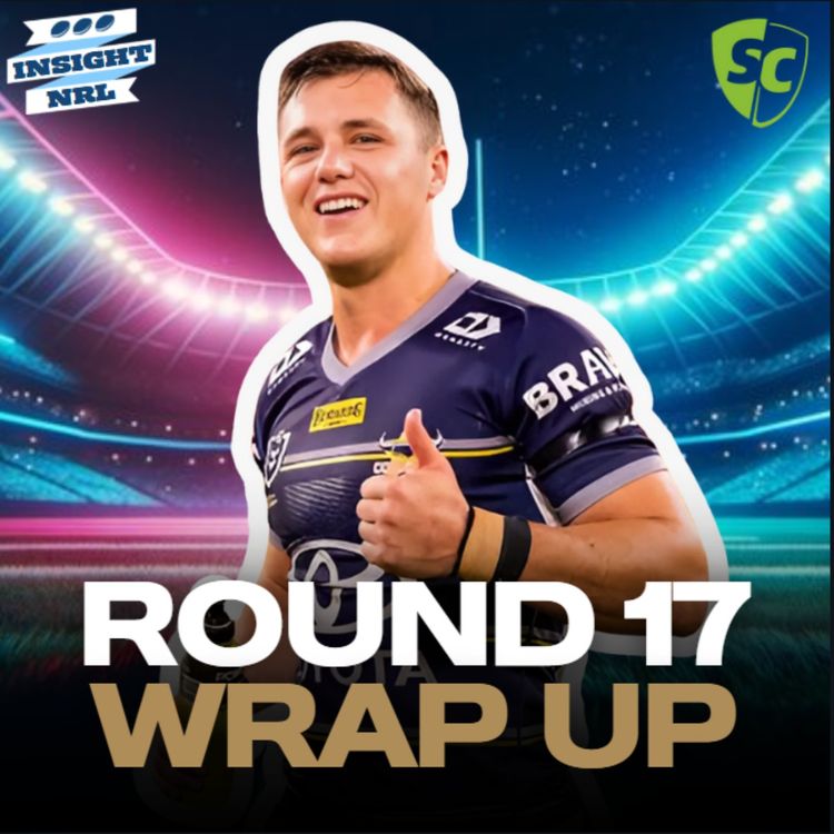 cover art for NRL SuperCoach | Round 17 LIVE Wrap Up | Drinky Delivers!