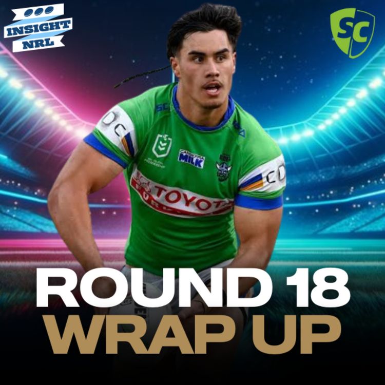 cover art for Round 18 LIVE Wrap Up | Weekes & Meaney Carry!